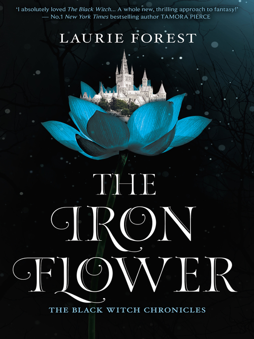 Title details for The Iron Flower by Laurie Forest - Wait list